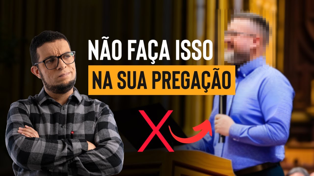 NÃO FAÇA ISSO AO COMEÇAR UMA PREGAÇÃO: 7 ERROS COMUNS
