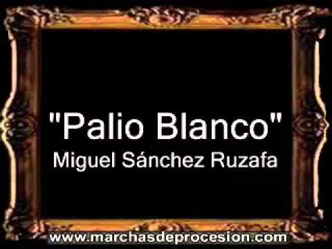Palio Blanco - Miguel Sánchez Ruzafa [BM]