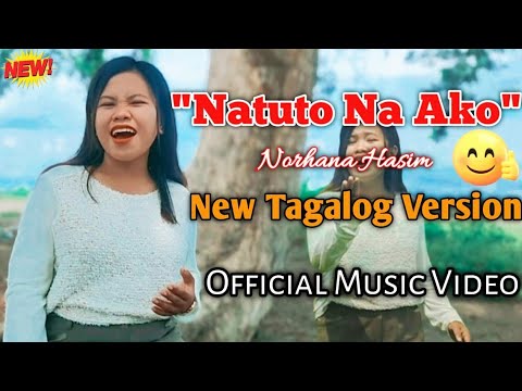"𝙉𝘼𝙏𝙐𝙏𝙊 𝙉𝘼 𝘼𝙆𝙊" - Norhana New Revive Song | Tagalog Version of "𝑨𝒅𝒂 𝑹𝒊𝒏𝒅𝒖" by Harry Parintang
