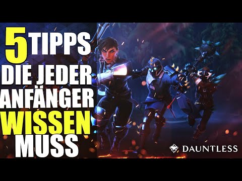 5 Tipps die DU als Dauntless ANFÄNGER wissen MUSST!- Deutsch Dauntless Tipps & Tricks Für Anfänger