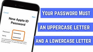 Your Password must include an Uppercase letter and a Lowercase letter | iPhone iPad Fixed 2023