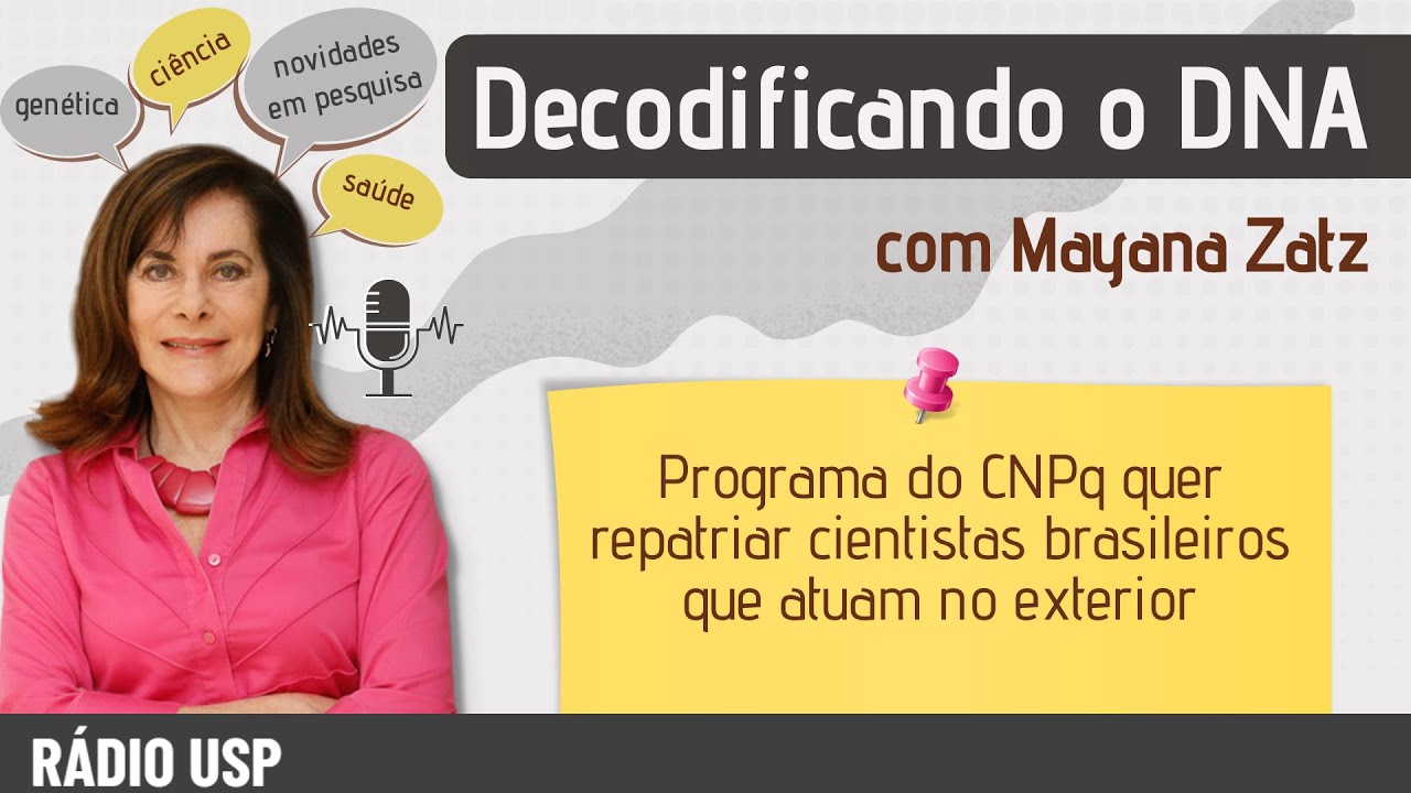 Programa do CNPq quer repatriar cientistas brasileiros que atuam no exterior