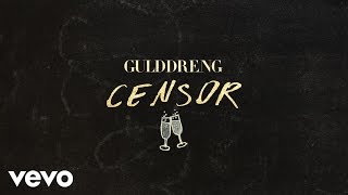 Gulddreng - Censor (Lyric Video)