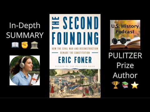 The Second Founding by Eric Foner – In-Depth SUMMARY 📖✊🏛️