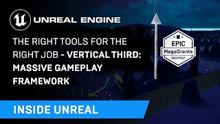 Networking Methodology（01:04:40 - 01:12:43） - The Right Tool for the Right Job - Vertical Third: Massive Gameplay Framework | Inside Unreal