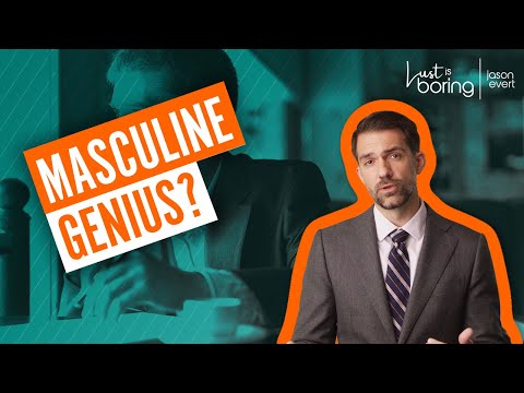 The Masculine Genius