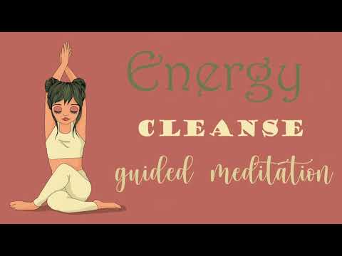Energy Cleanse Meditation ~ Clear Your System of Any Stress & Anxiety