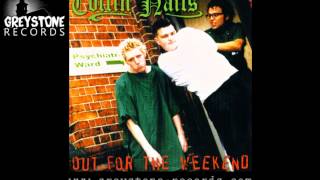 Coffin Nails 'Neurotic Dave' - Out For The Weekend (Greystone Records)