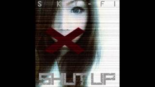 Sky-Fi - Shut Up (Original Mix) [Electronica/Dubstep]