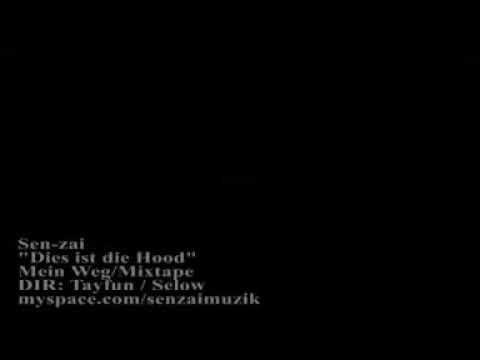 Senzai- Dies ist die Hood