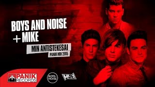 Boys and Noise + Mike – Min antistekesai (Panik Mix 2015) Official Lyric Video HQ