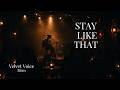 Velvet Voice Blues – Stay Like That | Emotional Female Blues Vocal | Smoky Late Night Blues