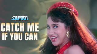 Download lagu Catch Me If You Can |Sunita Rao | Sapoot (1996) | Akshay Kumar, Karisma Kapoor | 90s Bollywood Hit mp3 Download lagu Catch Me If You Can |Sunita Rao | Sapoot (1996) | Akshay Kumar, Karisma Kapoor | 90s Bollywood Hit mp3