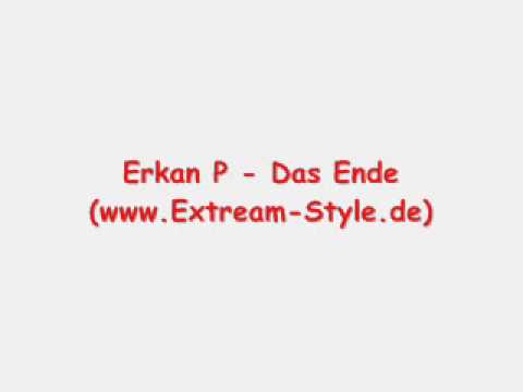 Erkan P - Das Ende