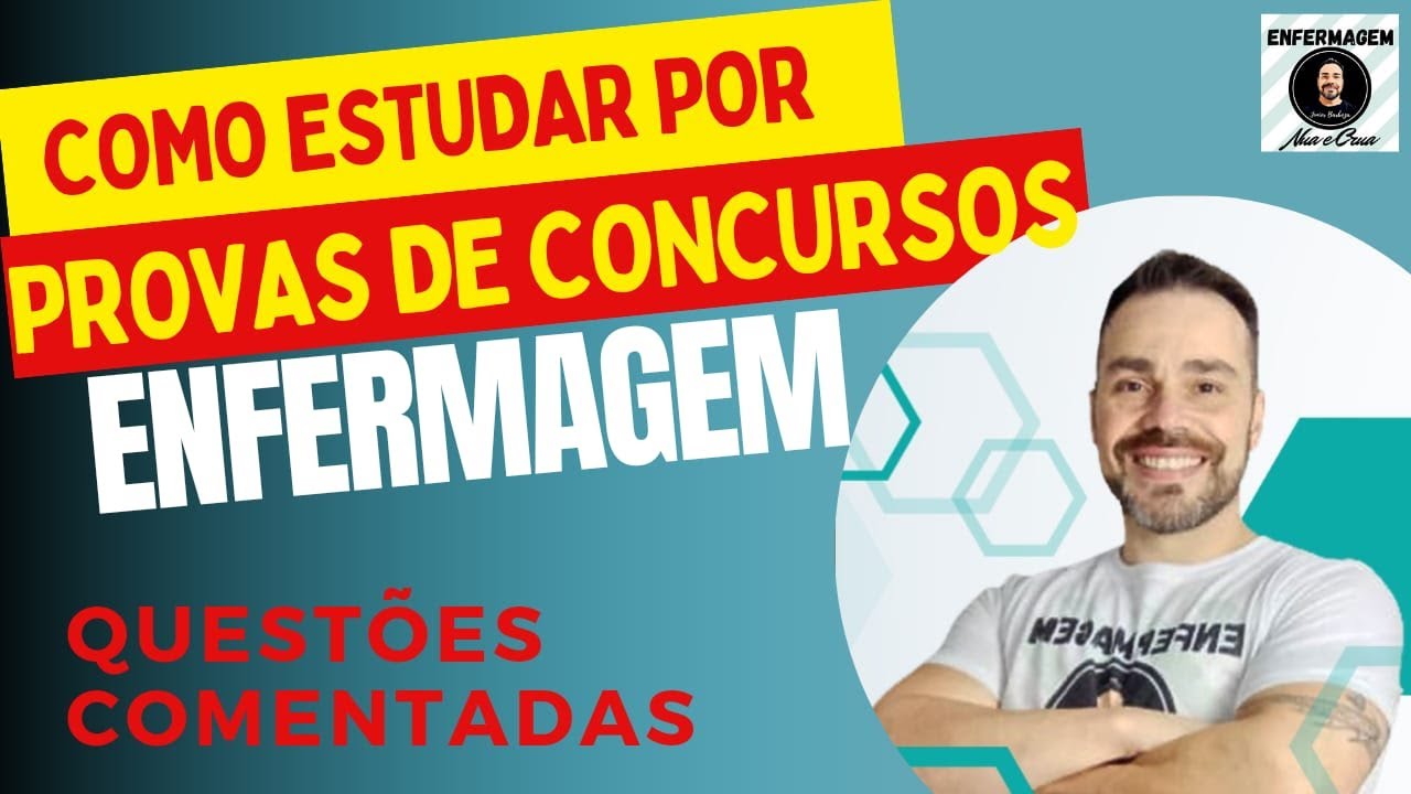 Como ESTUDAR PARA CONCURSO pelas provas anteriores - ENFERMAGEM