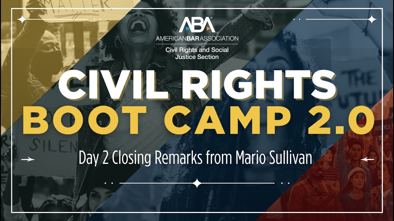 Closing | Civil Rights Boot Camp 2.0