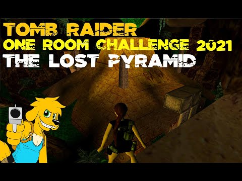 TRLE: One Room Challenge 2021 - The Lost Pyramid