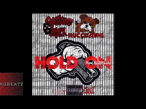 BassSquad Black ft. Rucci - Hold On [Prod. By DJ Banks] [New 2018]