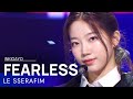 LE SSERAFIM 르세라핌 FEARLESS 인기가요 Inkigayo 20220605