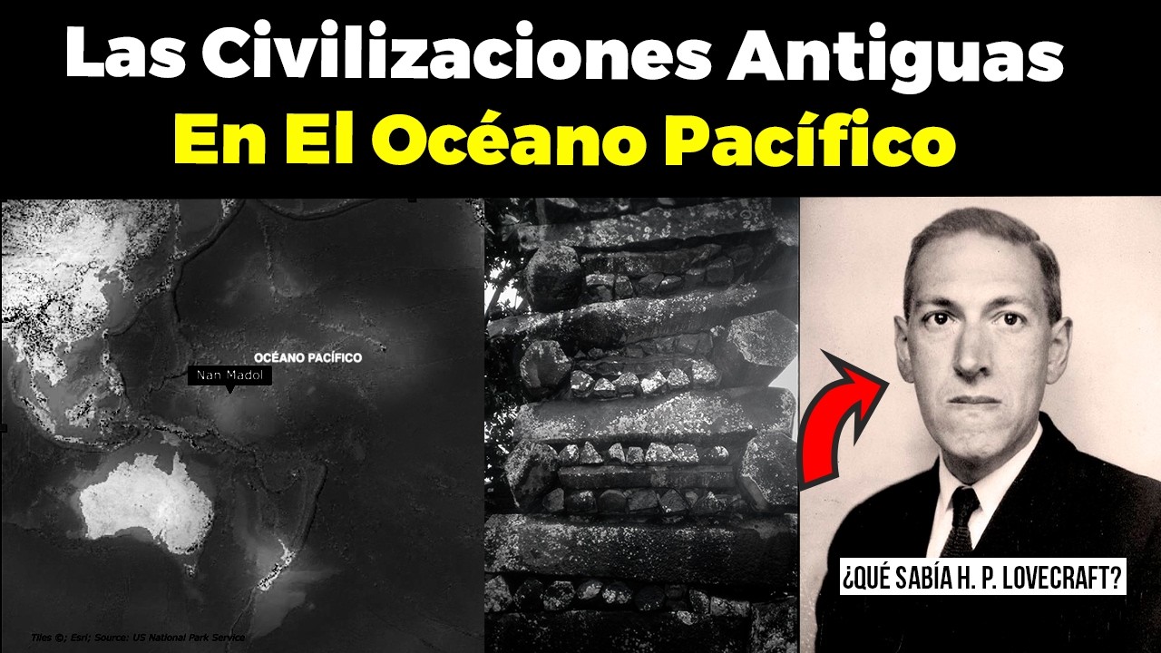 Las Civilizaciones Antiguas En El Océano Pacífico, ¿Qué Sabía H.P. Lovecraft?