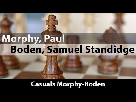 Morphy, Paul -- Boden, Samuel Standidge, Casuals Morphy-Boden, ½-½