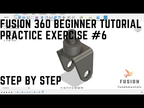 Fusion 360 Beginner tutorial: Practice exercise #6