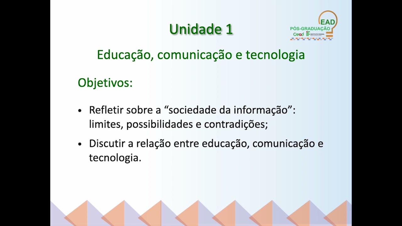 AULA 1.1 - EDUCAÇÃO, COMUNICAÇÃO E TECNOLOGIA