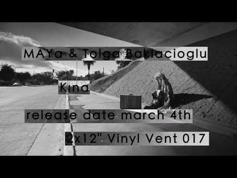 MAYa & Tolga Baklacioglu - KINA LP promo