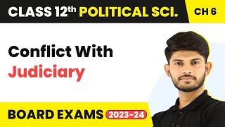 Class 12 Political Science Ch 6 | Conflict With Judiciary - The Crisis of Democratic Order 2022-23