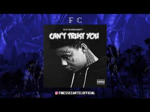 KayDaBandit - Can't Trust You