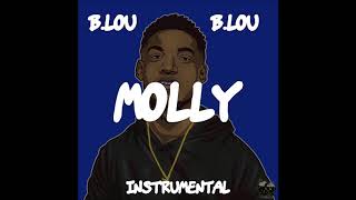 B.LOU ft. STICK UP STARR - Molly (instrumental) [Reprod. Pendo46]