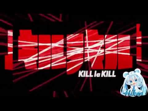 【Hikari ❤】Kill la kill OP 1 - Sirius (fandub español)