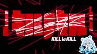 【Hikari ❤】Kill la kill OP 1 - Sirius (fandub español)