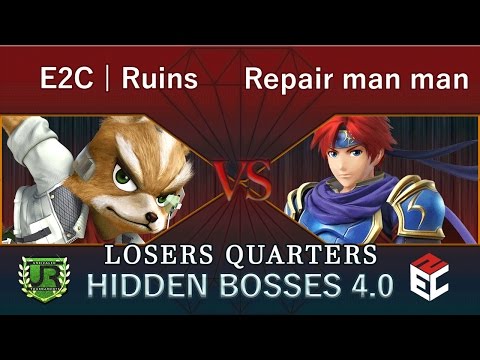 Hidden Bosses 4.0  LOSERS QUARTERS - E2C | Ruins (Fox) vs Repair man man man (Roy, Lucina)