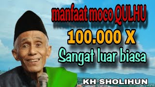 Download lagu KH SHOLIHUN 🔥 manfaat moco QULHU 100.000X sangat luar biasa mp3 Download lagu KH SHOLIHUN 🔥 manfaat moco QULHU 100.000X sangat luar biasa mp3