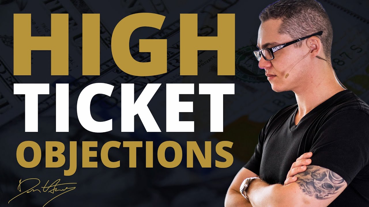 How To Overcome High Ticket Price Objections | Dan Henry