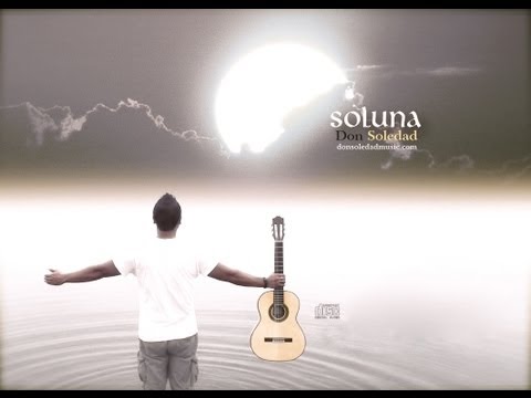 Don Soledad New Album release December 2012 - SOLUNA