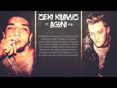 Agoni ft. Zeki Kılavuz - Kül (2016/Lyric Video)