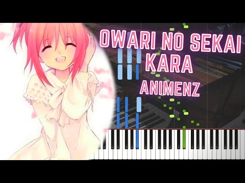 [Animenz] Owari no Sekai Kara - Yanagi Nagi - Piano Tutorial || Synthesia