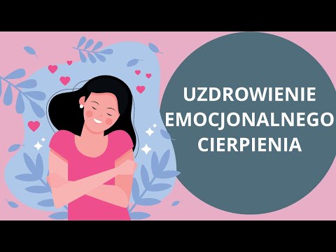 Medytacja na emocjonalny ból i cierpienia