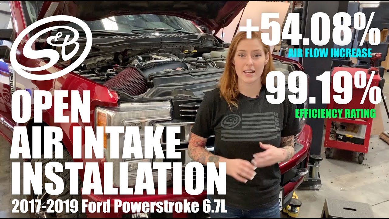 How To Install The S&B Open Style Air Intake For The 2017-2019 Ford Powerstroke 6.7L