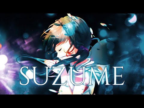 Suzume (Official AMV) すずめ
