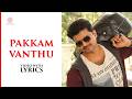 Pakkam Vanthu Video With Lyrics Kaththi Vijay Samantha Ruth Prabhu Anirudh Ravichander