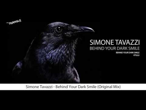 Simone Tavazzi - Behind Your Dark Smile (Original Mix)