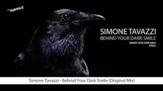 Simone Tavazzi - Behind Your Dark Smile (Original Mix)