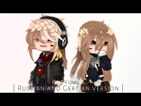 Katyusha | Russian x German | Countryhumans Gacha Meme