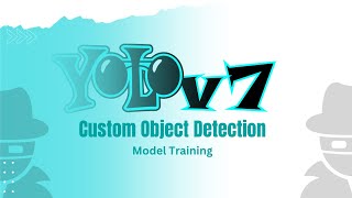 Download the video "YOLOV7: Custom Object Detection Model Training"