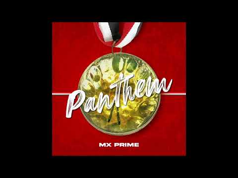 MX Prime -Panthem [Official Audio]