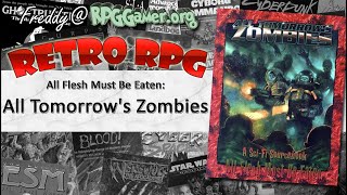 All Flesh Must Be Eaten: All Tomorrows Zombies | Retro RPG