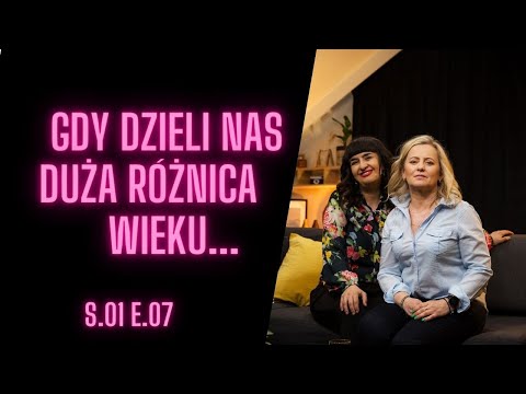 GDY DZIELI NAS DUŻA RÓŻNICA WIEKU...